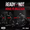 Ready or Not: Home Invasion