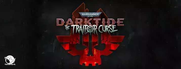 Warhammer 40,000: Darktide получит обновление The Traitor Curse