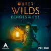 Outer Wilds: Echoes of the Eye (DLC)